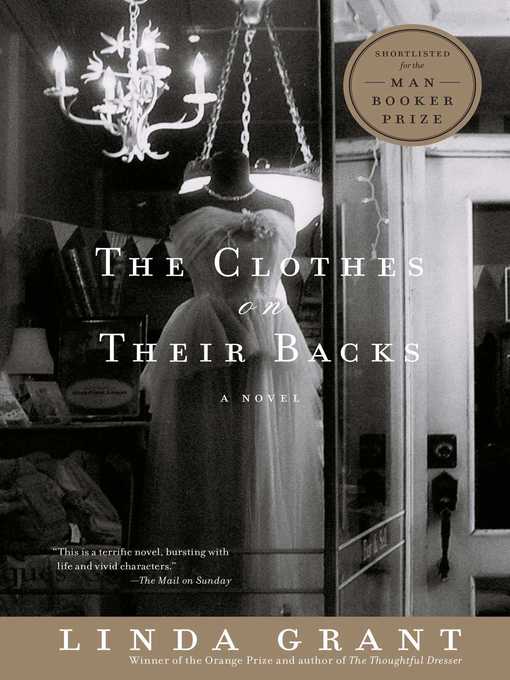 Title details for The Clothes On Their Backs by Linda Grant - Available
